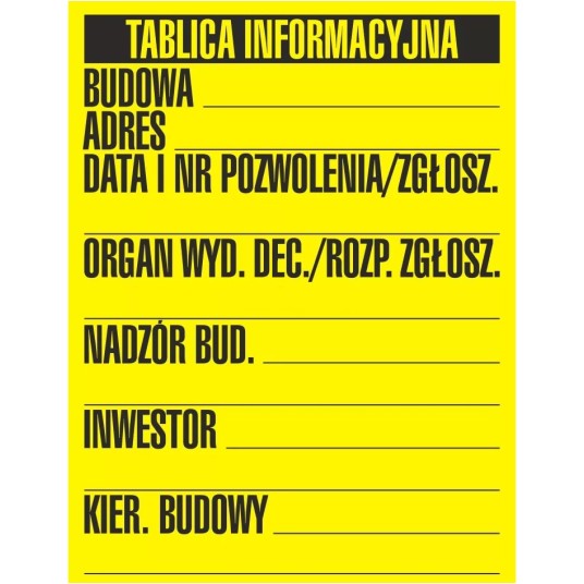 BUDOWLANA TABLICA INFORMACYJNA 1 KOLOR 49,5 X 65-OA 098 FF PN