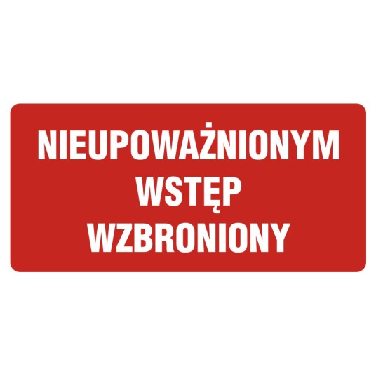 ZNAK-NIEUPOWAŻNIONYM WSTĘP WZBRONIONY-PB087 DE PN