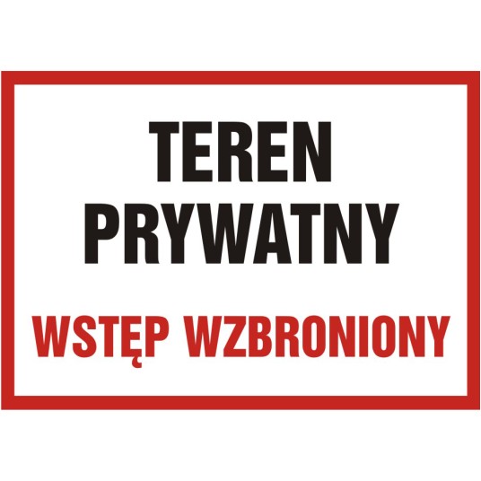 ZNAK-TEREN PRYWATNY-WSTĘP WZBRONIONY-PB089 DT PN