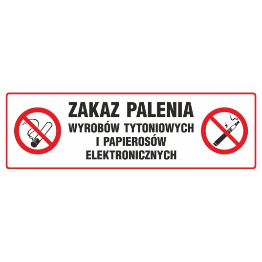 ZNAK-ZAKAZ PALENIA WYROBÓW TYTONIOWYCH I PAPIEROSÓW ELEKTRONICZNYCH-NE028 BH PN