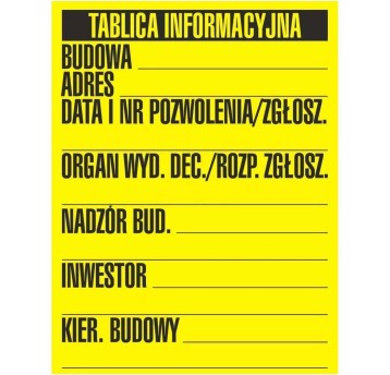 BUDOWLANA TABLICA INFORMACYJNA 1 KOLOR 49,5 X 65 - OA 098 FF PN