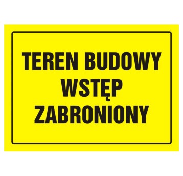 TABLICA BUDOWLANA - TEREN BUDOWY - WSTĘP ZABRONIONY - OA 039 DY PN