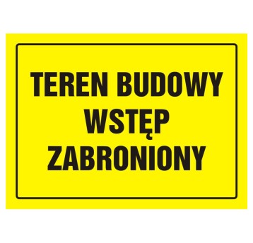 TABLICA BUDOWLANA-TEREN BUDOWY-WSTĘP ZABRONIONY-OA 039 DY PN