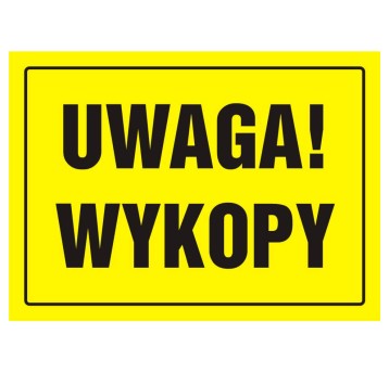 TABLICA BUDOWLANA - UWAGA! WYKOPY - OA005 DY PN