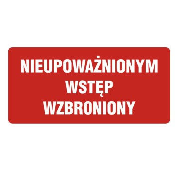 ZNAK-NIEUPOWAŻNIONYM WSTĘP WZBRONIONY-PB087 DE PN
